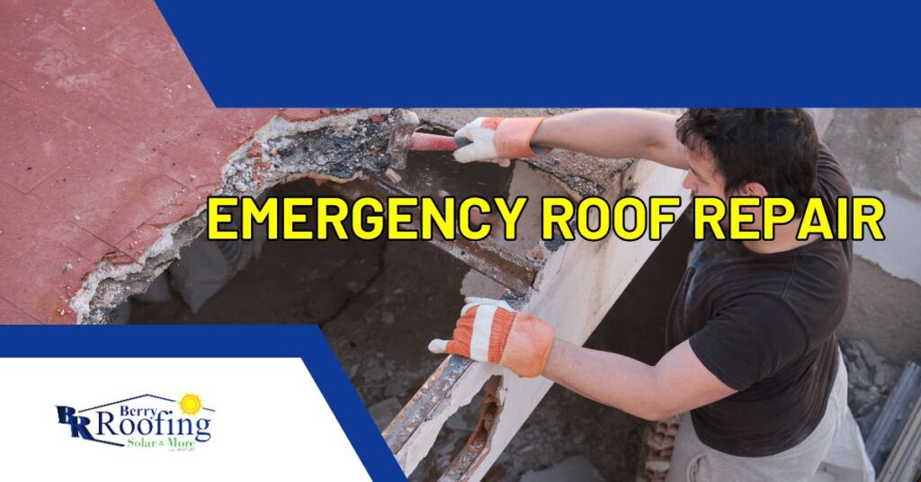 emergency-roof-repair-berry-roofing